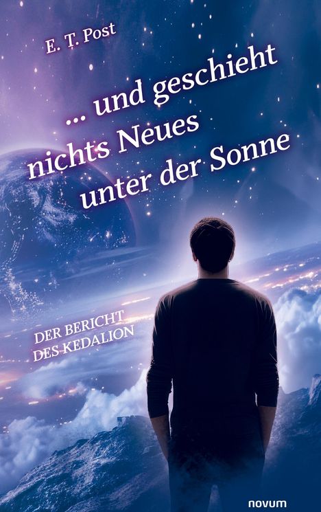 E. T. Post: ... und geschieht nichts Neues unter der Sonne, Buch