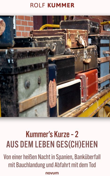 Rolf Kummer: Kummer's Kurze - 2, Buch