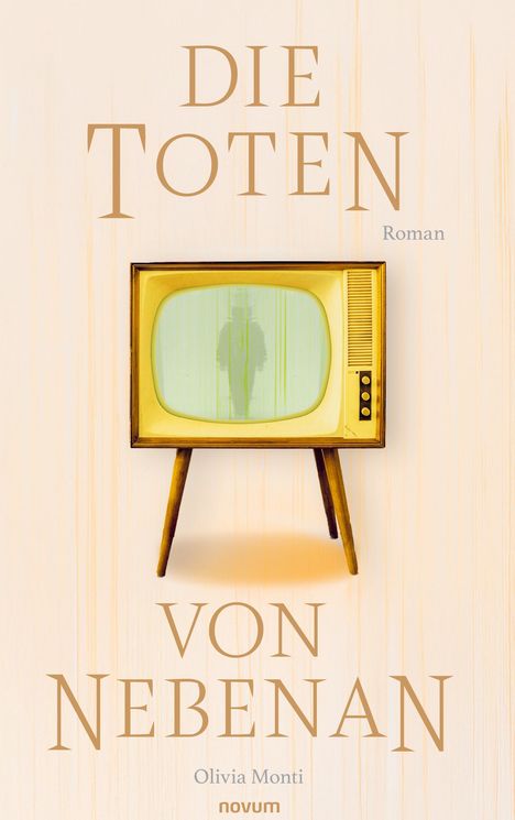 Olivia Monti: Die Toten von nebenan, Buch