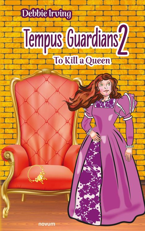 Debbie Irving: Tempus Guardians 2 ¿ To Kill a Queen, Buch