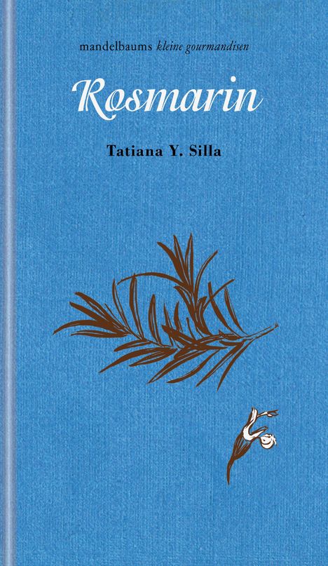 Silla Tatiana Y.: Rosmarin, Buch