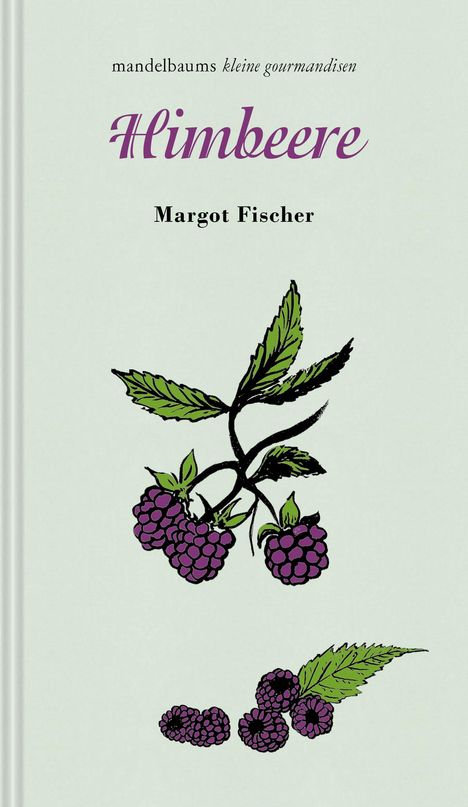 Margot Fischer: Himbeere, Buch