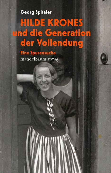 Georg Spitaler: Hilde Krones und die Generation der Vollendung, Buch