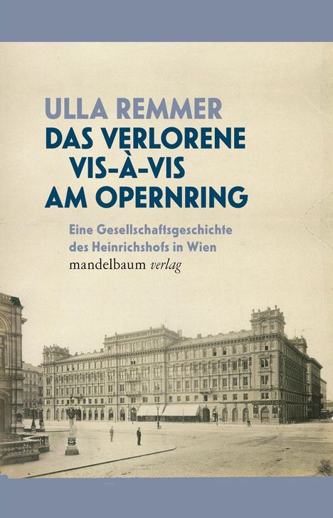 Ulla Remmer: Das Verlorene Vis-à-Vis am Opernring, Buch