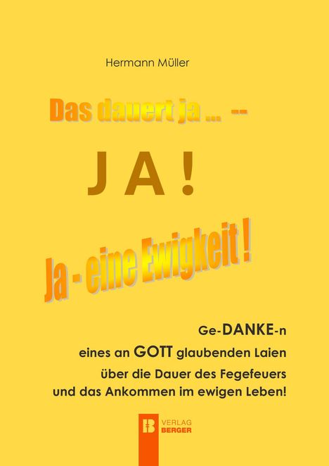 Text in verschiedenen Schriftgrößen auf gelbem Hintergrund mit einem Verlag-Logo. Themen: Geduld, Glauben, Ewigkeit.
