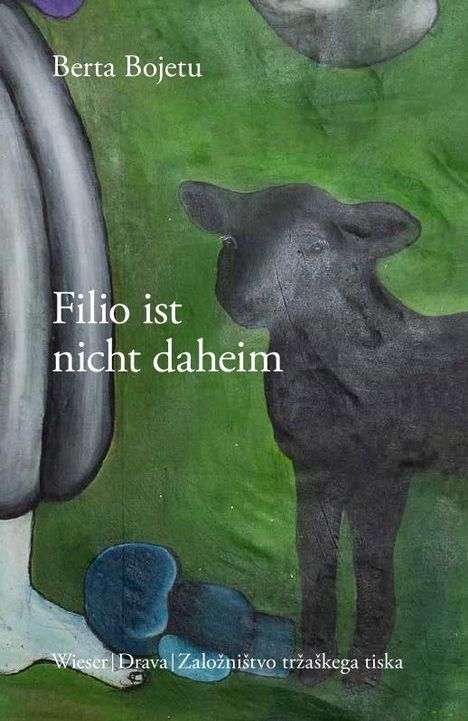 Berta Bojetu: Filio ist nicht daheim, Buch