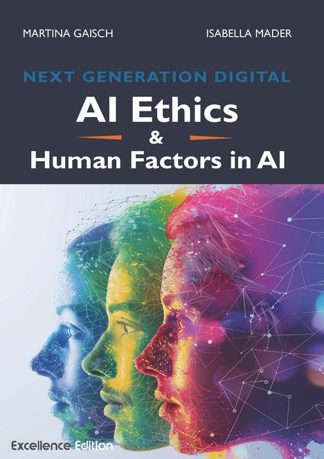 Martina Gaisch und Isabella Mader: AI Ethics &amp; Human Factors in AI, Buch