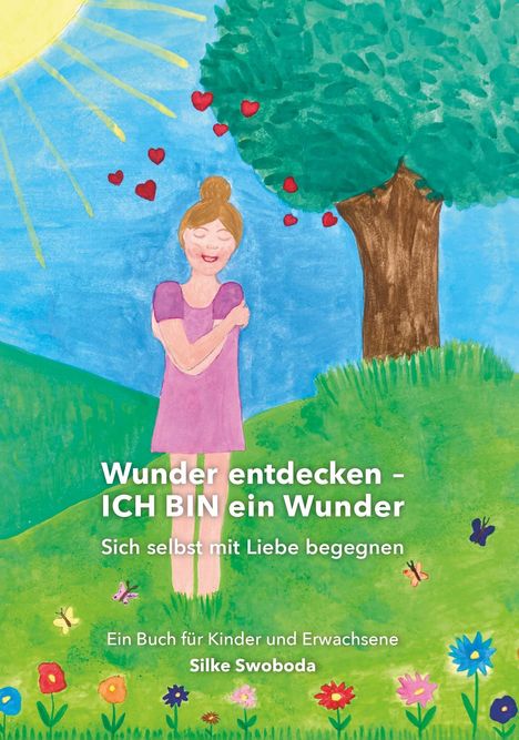 Silke Swoboda: Wunder entdecken - ICH BIN ein Wunder, Buch