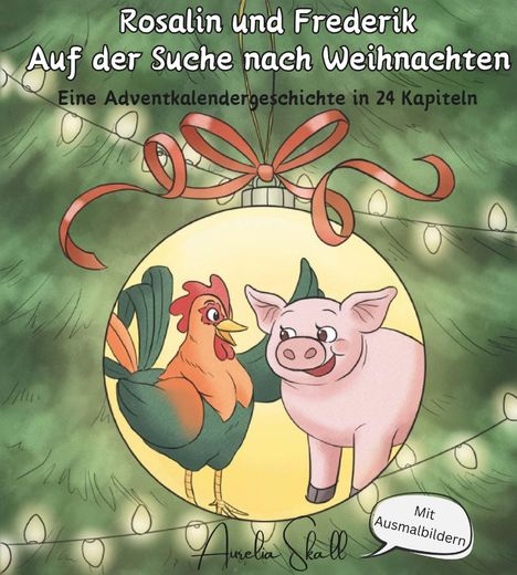 Aurelia Skall: Rosalin und Frederik - Auf der Suche nach Weihnachten, Buch