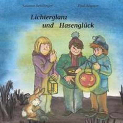 Susanne Schillinger: Lichterglanz und Hasenglück, Buch