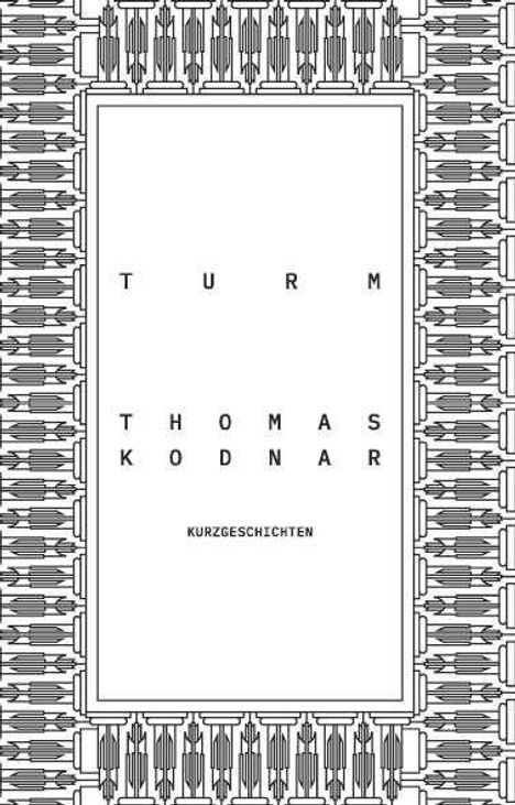 Thomas Kodnar: Turm, Buch