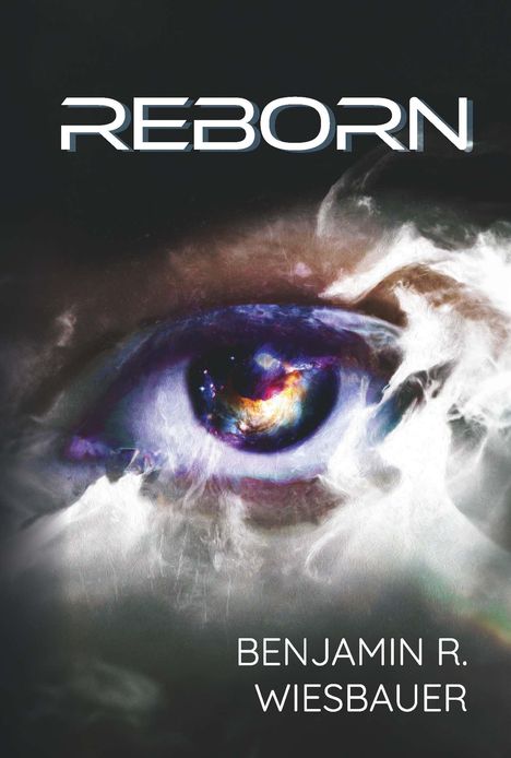 Benjamin R. Wiesbauer: Wiesbauer, B: Reborn, Buch