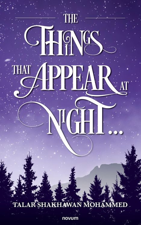 Talar Shakhawan Mohammed: The Things That Appear at Night ¿, Buch