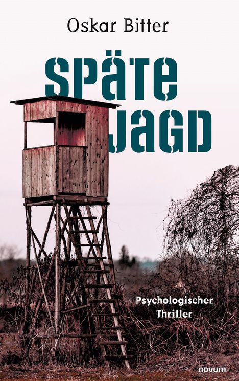 Oskar Bitter: Späte Jagd, Buch