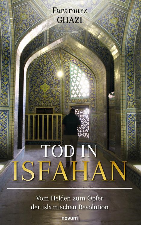 Faramarz Ghazi: Tod in Isfahan, Buch