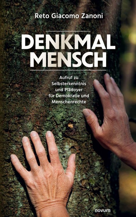 Reto Giacomo Zanoni: Denkmal Mensch, Buch