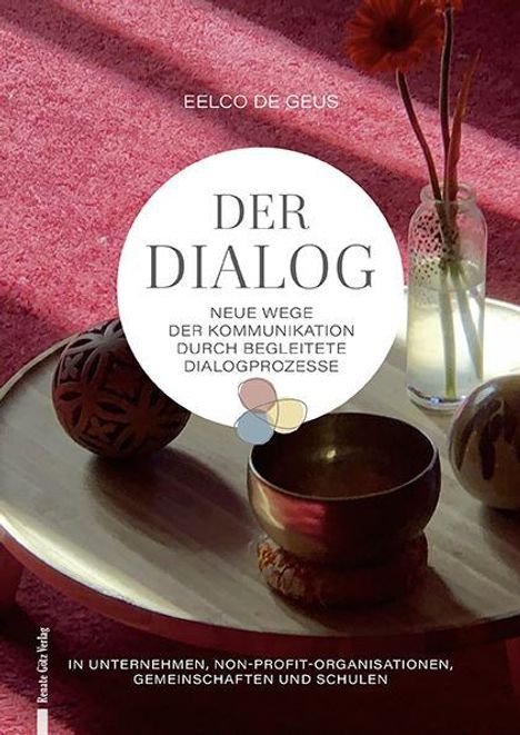 de Geus Eelco: Der Dialog, Buch