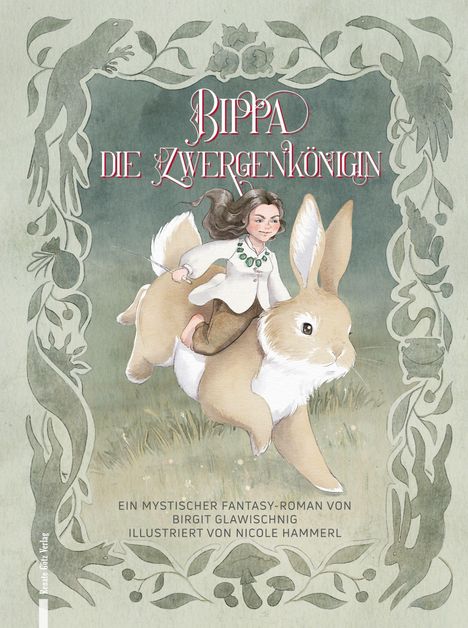 "Bippa die Zwergenkönigin", ein mystischer Fantasy-Roman von Birgit Glawischnig. Illustration: Kind auf einem großen Hasen.