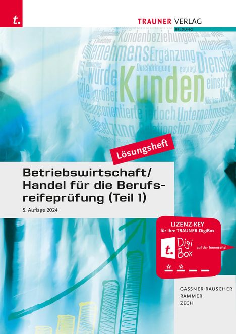 Barbara Gassner-Rauscher: Betriebswirtschaft/Handel für die Berufsreifeprüfung (Teil 1) Lösungsheft, Buch