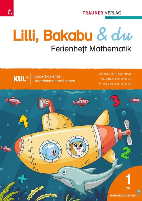 Andrea Lindtner: Lilli, Bakabu &amp; du, Ferienheft Mathematik 1, Buch