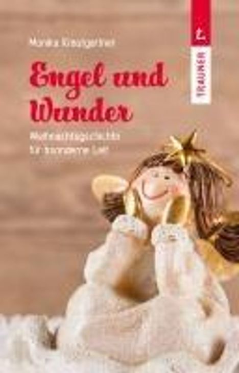 Monika Krautgartner: Engel und Wunder, Buch