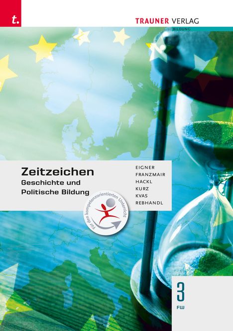 Michael Eigner: Zeitzeichen - Geschichte und Politische Bildung 3 FW, Buch