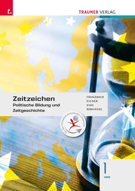 Heinz Franzmair: Zeitzeichen - Politische Bildung und Zeitgeschichte 1 HAS, Buch