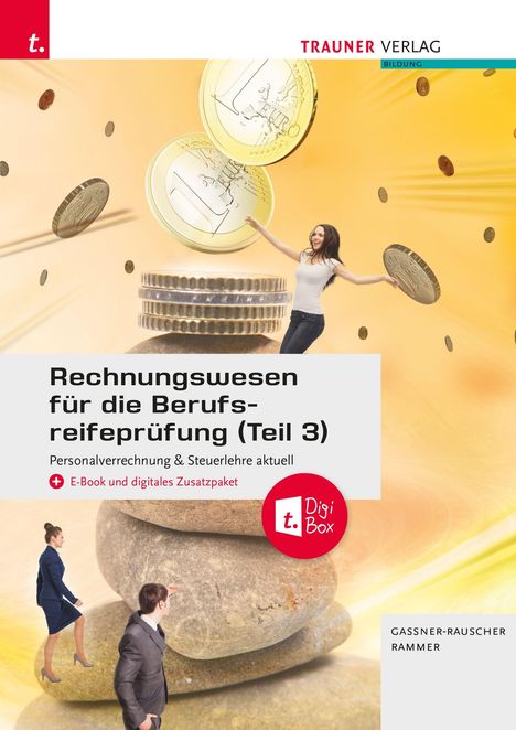 "Rechnungswesen für die Berufsreifeprüfung (Teil 3)". Menschen mit Münzen, übergroße Euro-Münzen, fröhliche Atmosphäre.