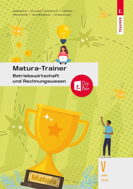 "Matura-Trainer Betriebswirtschaft und Rechnungswesen" oben, große goldene Trophäe mit "Matura", Person mit Laptop.