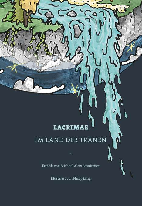 Michael Alois Schaireiter: Lacrimae, Buch
