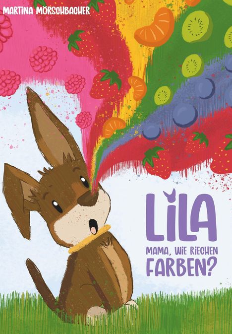 Martina Mörschbacher: Lila - Mama, wie riechen Farben?, Buch