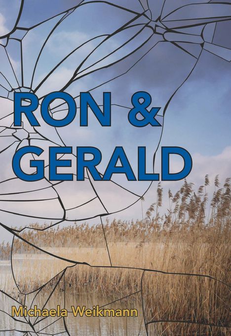 Michaela Weikmann: Ron &amp; Gerald, Buch