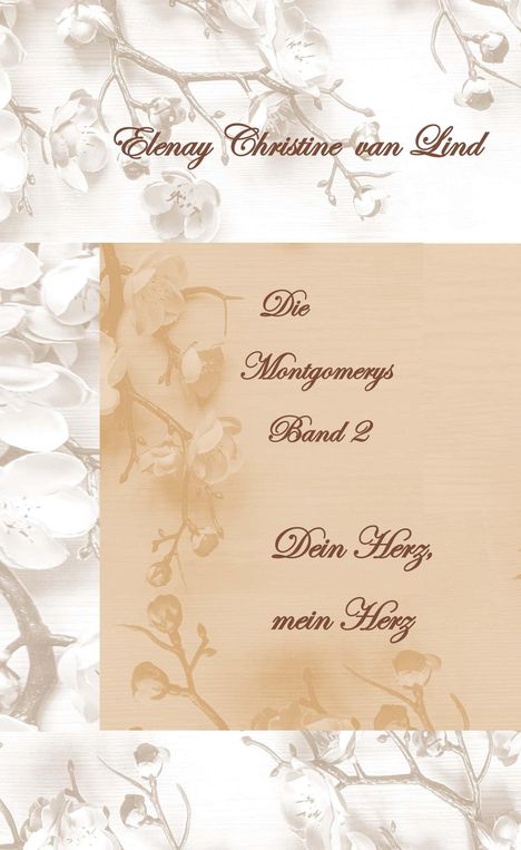 Elenay Christine van Lind: Die Montgomerys Band 2, Buch