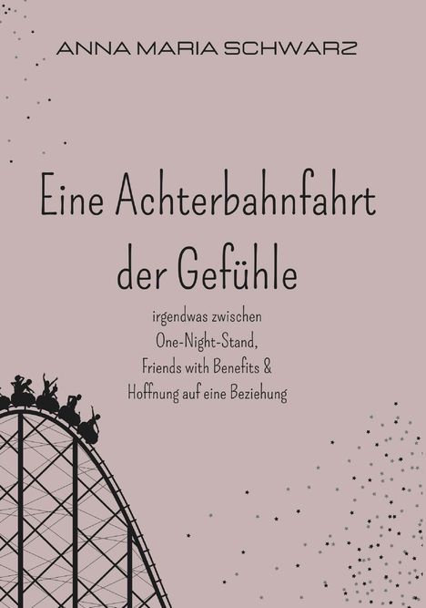 Anna Maria Schwarz: Eine Achterbahnfahrt der Gefühle, Buch