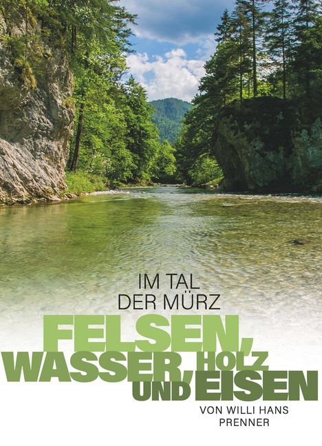 Willi Hans Prenner: Im Tal der Mürz, Buch