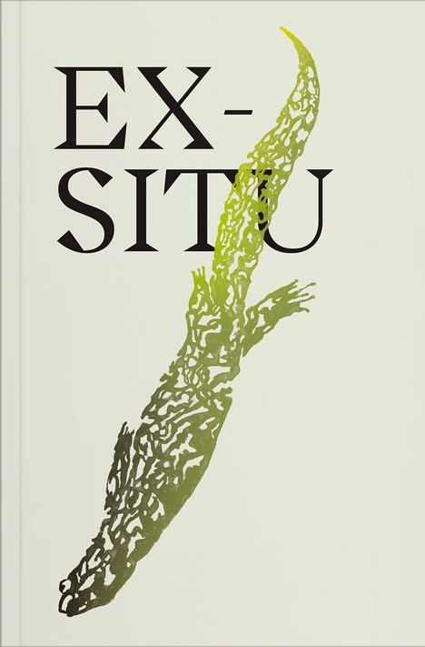 Text: "EX-SITU". Illustration eines grünen, abstrakten, blattartigen Musters auf hellem Hintergrund.