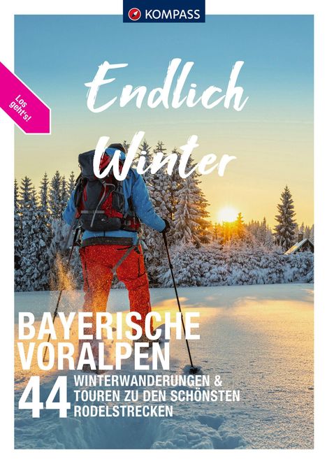 KOMPASS Endlich Winter - Bayerische Voralpen, Buch