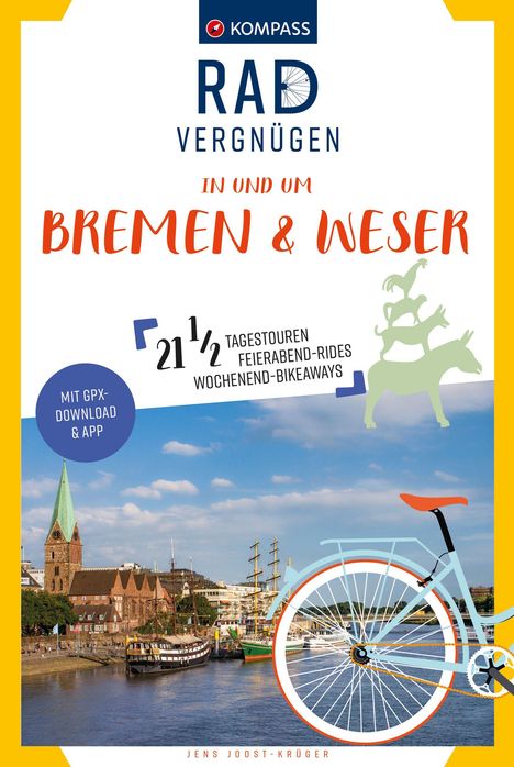 Jens Joost-Krüger: KOMPASS Radvergnügen Bremen &amp; Weser, Buch