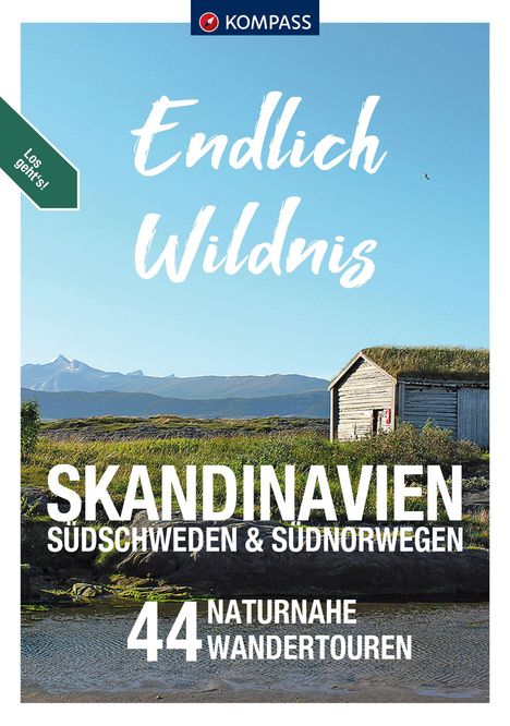 KOMPASS Endlich Wildnis - Skandinavien, Südschweden &amp; Südnorwegen, Buch