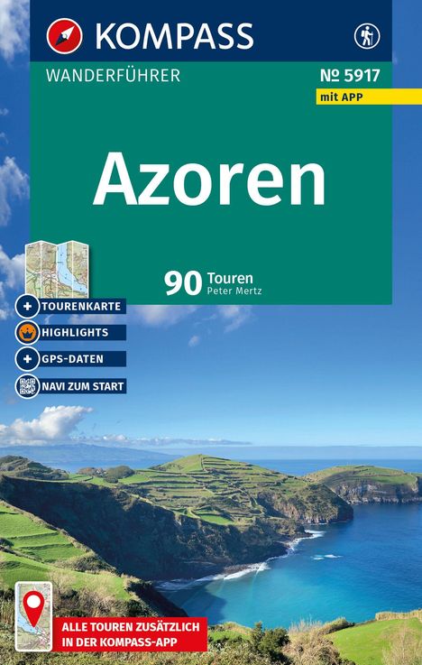 Peter Mertz: KOMPASS Wanderführer Azoren, 90 Touren mit Extra-Tourenkarte, Buch