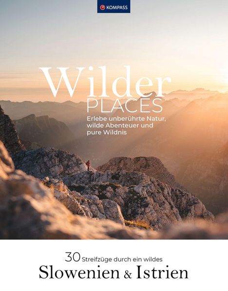 Maria Strobl: Wilder Places - 30 Streifzüge durch ein wildes Slowenien &amp; Istrien, Buch