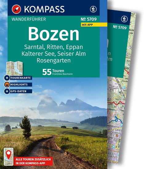 KOMPASS Wanderführer Bozen, Sarntal, Ritten, Eppan, Kalterer See, Seiser Alm, Rosengarten, 55 Touren mit Extra-Tourenkarte, Buch