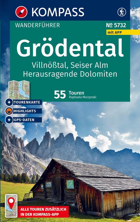 KOMPASS Wanderführer Grödental, Villnößtal, Seiser Alm, Herausragende Dolomiten, 55 Touren mit Extra-Tourenkarte, Buch