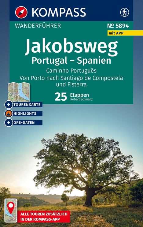 Robert Schwänz: KOMPASS Wanderführer Jakobsweg Portugal - Spanien, 25 Etappen mit Extra-Tourenkarte, Buch