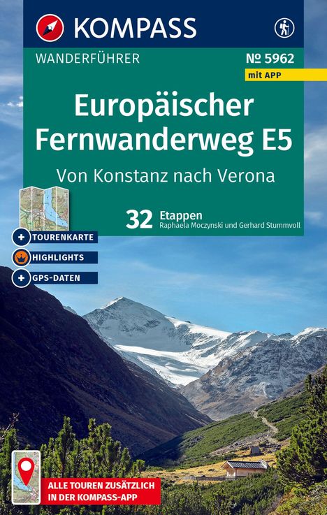 Gerhard Stummvoll: KOMPASS Wanderführer Europäischer Fernwanderweg E5, Von Konstanz nach Verona, 32 Etappen mit Extra-Tourenkarte, Buch