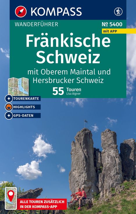 KOMPASS Wanderführer Fränkische Schweiz mit Oberem Maintal und Hersbrucker Schweiz, 55 Touren mit Extra-Tourenkarte, Buch