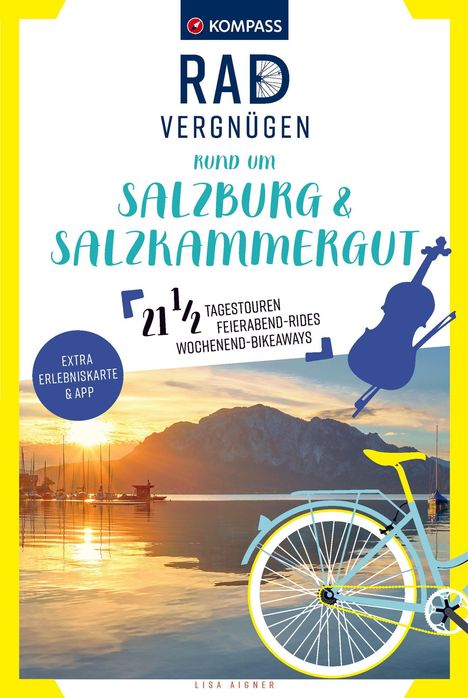 "Radvergnügen rund um Salzburg & Salzkammergut. 21½ Tagestouren, Feierabend-Rides, Wochenend-Bikeaways."