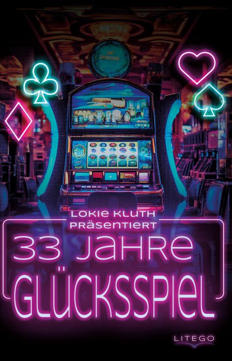 Lokie Kluth: 33 Jahre Glücksspiel, Buch