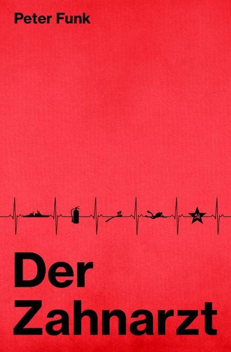 Peter Funk, Der Zahnarzt. EKG-Linie mit Symbolen auf rotem Hintergrund.