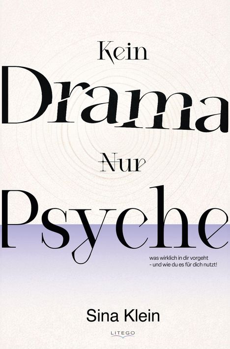 "Kein Drama Nur Psyche" steht groß, darunter "Sina Klein". Sanfte Farbtöne und dezente Muster runden das Buchcover ab.